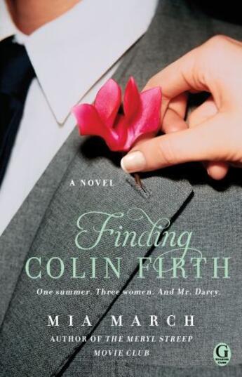 Couverture du livre « Finding Colin Firth » de Mia March aux éditions Editions Racine