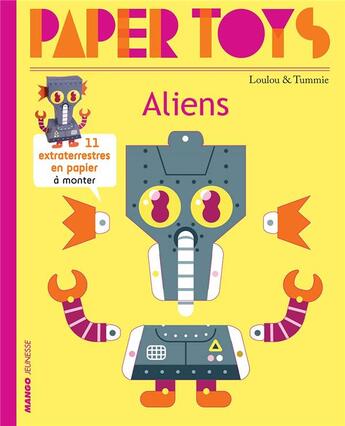 Couverture du livre « Paper toys - aliens » de Loulou/Tummie aux éditions Gingko Press