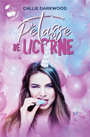 Couverture du livre « Pétasse de licorne » de Darkwood Callie aux éditions Cherry Publishiing