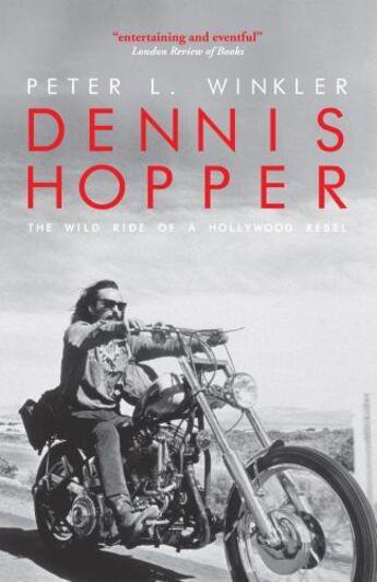 Couverture du livre « Dennis Hopper » de Winkler Peter L aux éditions Biteback Publishing Digital