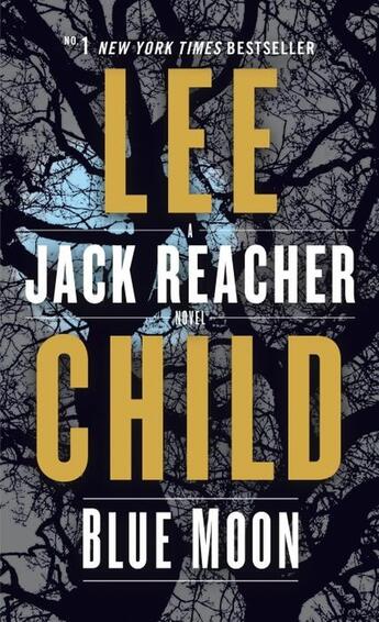 Couverture du livre « BLUE MOON - A JACK REACHER NOVEL » de Lee Child aux éditions Random House Us