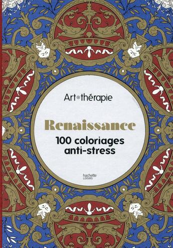 Couverture du livre « Art-thérapie : Renaissance » de Sophie Leblanc aux éditions Hachette Pratique