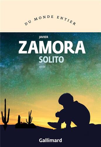 Couverture du livre « Solito » de Javier Zamora aux éditions Gallimard