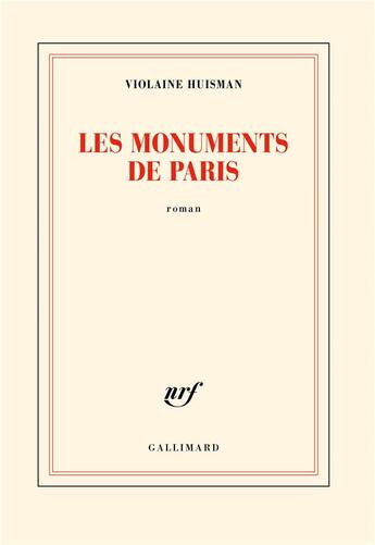 Couverture du livre « Les monuments de Paris » de Violaine Huisman aux éditions Gallimard