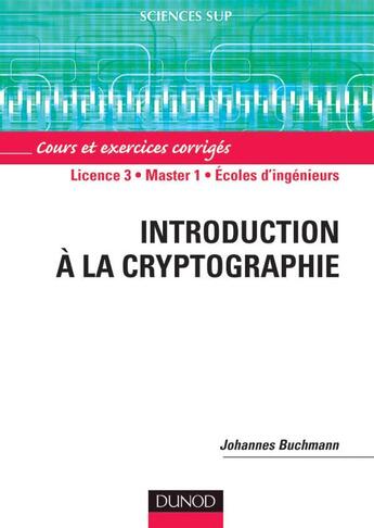 Couverture du livre « Introduction a la cryptographie » de Buchmann Johannes A. aux éditions Dunod