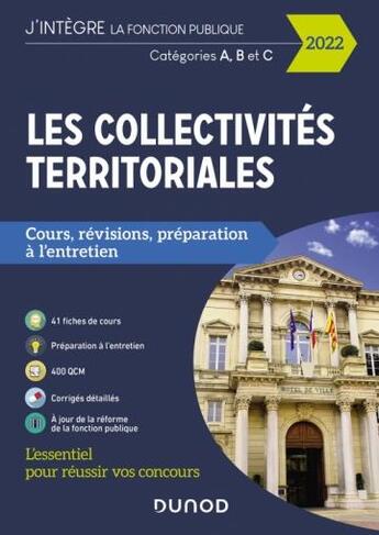 Couverture du livre « Les collectivités territoriales : cours, révisions, préparation à l'entretien ; catégories A, B et C (édition 2022) » de Odile Meyer aux éditions Dunod