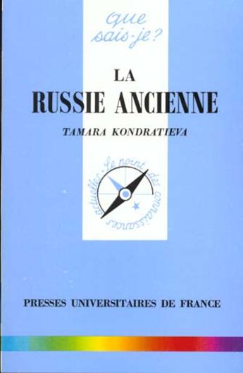 Couverture du livre « La russie ancienne qsj 3092 » de Kondratieva T aux éditions Que Sais-je ?