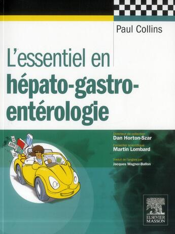 Couverture du livre « L'essentiel en hépato-gastro-entérologie » de Paul Collins aux éditions Elsevier-masson