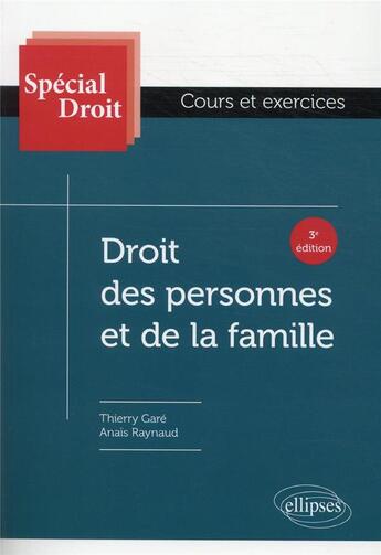 Couverture du livre « Droit des personnes et de la famille » de Gare/Raynaud aux éditions Ellipses