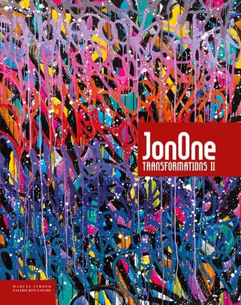 Couverture du livre « JonOne ; transformations II » de Jonone et Theophile Pilaut aux éditions Le Livre D'art