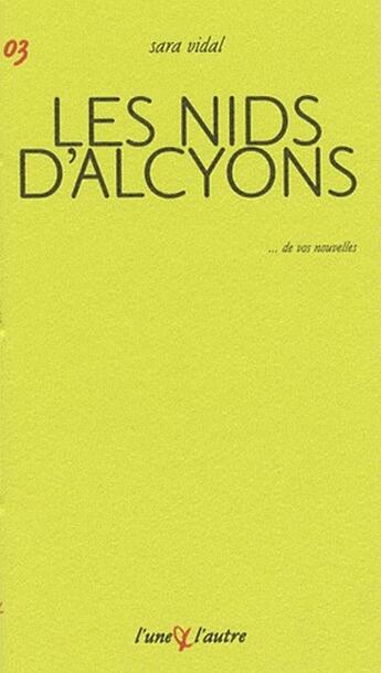 Couverture du livre « Les nids d'alcyons » de Sara Vidal aux éditions L'une Et L'autre