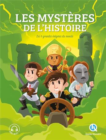 Couverture du livre « Les mystères de l'Histoire : les 8 grandes énigmes du monde » de  aux éditions Quelle Histoire