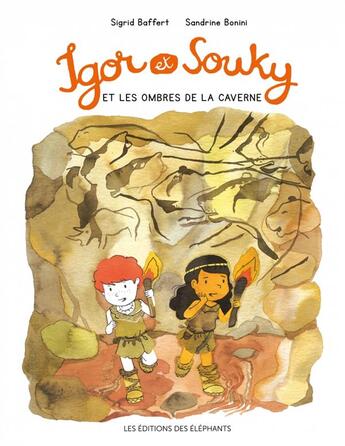 Couverture du livre « Igor and Souky et les ombres de la caverne » de Sandrine Bonini et Sigrid Baffert et Ilona Meyer aux éditions Editions Des Elephants