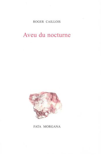 Couverture du livre « Aveu du nocturne » de Roger Caillois aux éditions Fata Morgana