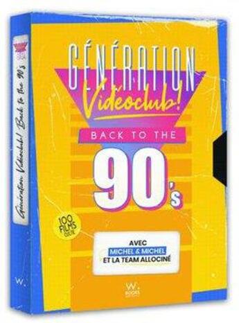 Couverture du livre « Génération vidéoclub ! back to the 90's » de  aux éditions Webedia Books