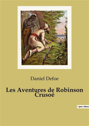 Couverture du livre « Les aventures de robinson crusoe » de Daniel Defoe aux éditions Culturea