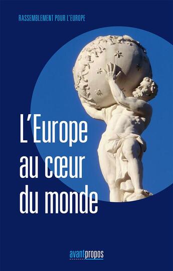 Couverture du livre « L'Europe au coeur du monde » de  aux éditions Avant-propos