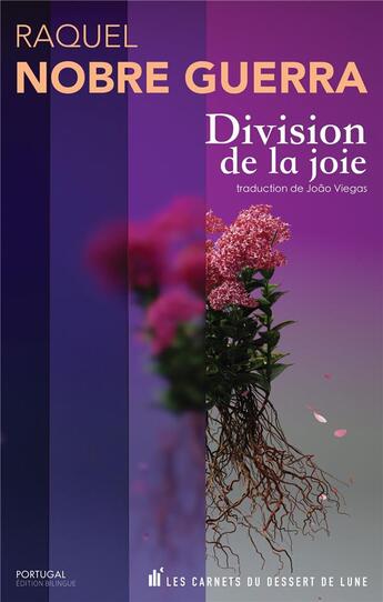 Couverture du livre « Division de la joie » de Raquel Nobre Guerra aux éditions Les Carnets Du Dessert De Lune