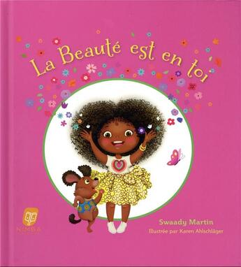 Couverture du livre « La beauté est en toi » de Swaady Martin et Karen Ahlschlager aux éditions Nimba Editions