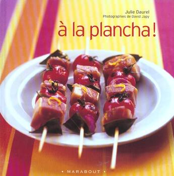 Couverture du livre « A La Plancha ! » de Julie Daurel et David Japy aux éditions Marabout