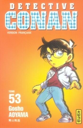 Couverture du livre « Détective Conan Tome 53 » de Gosho Aoyama aux éditions Kana