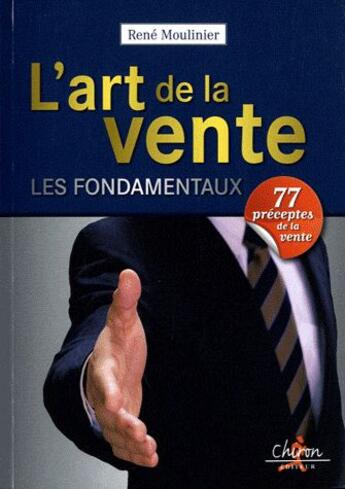 Couverture du livre « L'art de la vente » de René Moulinier aux éditions Chiron