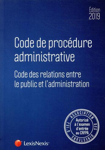 Couverture du livre « Code de procédure administrative ; spécial CRFPA (édition 2019) » de  aux éditions Lexisnexis