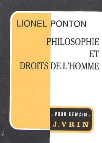 Couverture du livre « Philosophie et droits de l'homme » de Lionel Ponton aux éditions Vrin