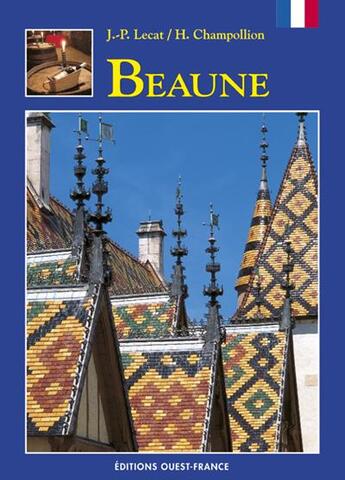 Couverture du livre « Beaune » de Lecat-Champollion-Ve aux éditions Ouest France