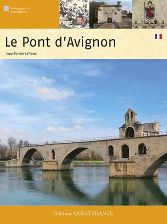 Couverture du livre « Le pont d'Avignon » de Renee Lefranc aux éditions Ouest France