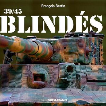Couverture du livre « Blindés » de Francois Bertin aux éditions Ouest France