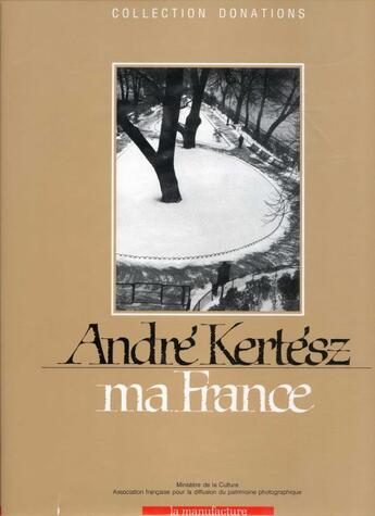 Couverture du livre « Ma France » de Kertesz aux éditions La Manufacture