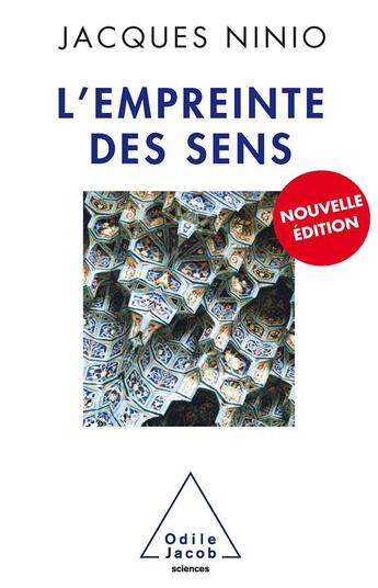 Couverture du livre « L'empreinte des sens (édition 2011) » de Jacques Ninio aux éditions Odile Jacob