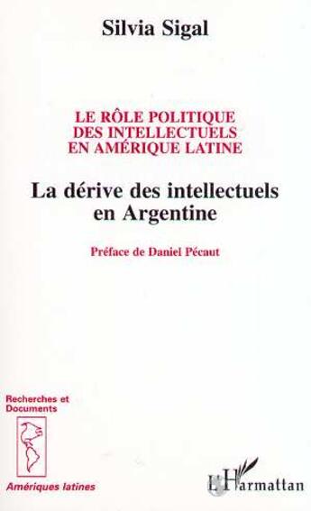 Couverture du livre « Le role politique des intellectuels en amerique latine » de Silvia Sigal aux éditions L'harmattan