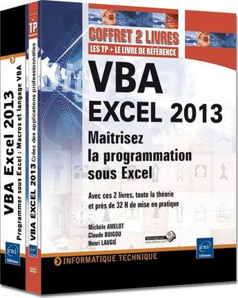 Couverture du livre « VBA EXCEL 2013 ; maîtrisez la programmation sous Excel ; cours, exercices et corrigés » de Claude Duigou et Henri Laugie et Michele Amelot aux éditions Eni