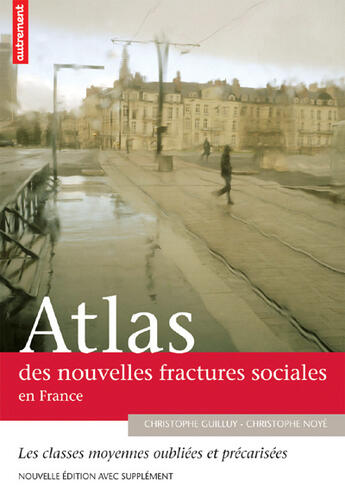 Couverture du livre « Atlas des nouvelles fractures sociales e - illustrations, couleur » de Guilluy Christophe/N aux éditions Autrement