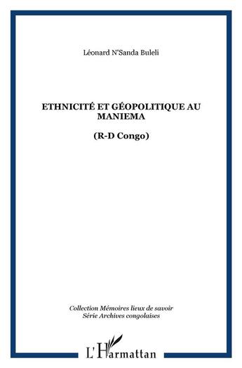 Couverture du livre « Ethnicite et geopolitique au maniema - (r-d congo) » de N'Sanda Buleli L. aux éditions L'harmattan