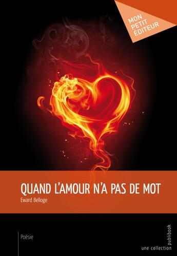 Couverture du livre « Quand l'amour n'a pas de mots » de Eward Belloge aux éditions Publibook