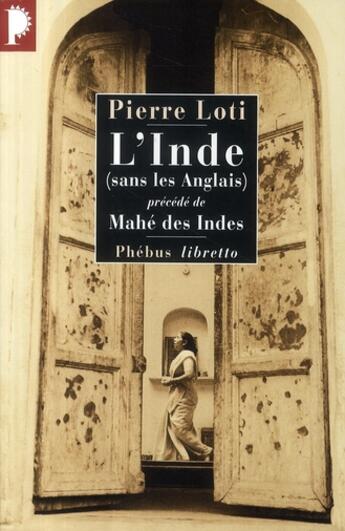 Couverture du livre « L'Inde (sans les Anglais) ; Mahé des Indes » de Pierre Loti aux éditions Libretto