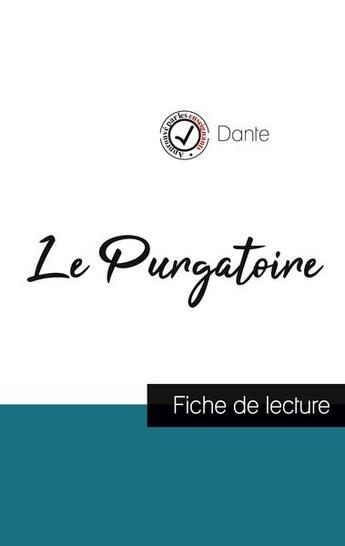 Couverture du livre « Le purgatoire dans la divine comédie de Dante (fiche de lecture et analyse complète de l'oeuvre) » de Dante Alighieri aux éditions Comprendre La Litterature