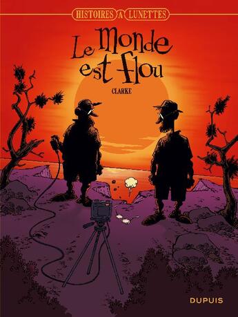 Couverture du livre « Histoires à lunette Tome 5 ; le monde est flou » de Clarke aux éditions Dupuis