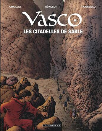 Couverture du livre « Vasco Tome 27 : les citadelles de sable » de Dominique Rousseau et Gilles Chaillet aux éditions Lombard