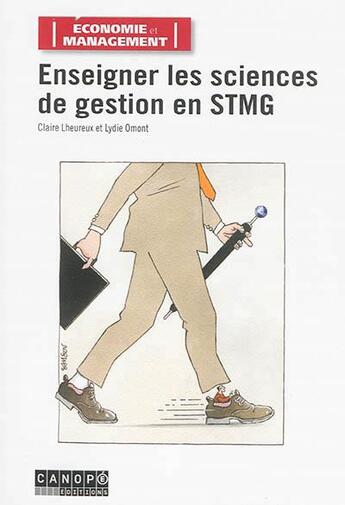 Couverture du livre « Enseigner les sciences de gestion en STMG » de Claire Lheureux et Lydie Omont aux éditions Reseau Canope