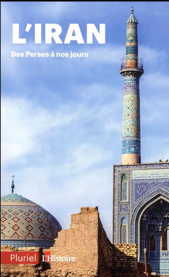 Couverture du livre « L'Iran des Perses à nos jours » de  aux éditions Pluriel