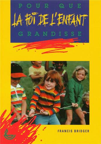 Couverture du livre « Pour que la foi de l'enfant grandisse » de  aux éditions Llb Suisse