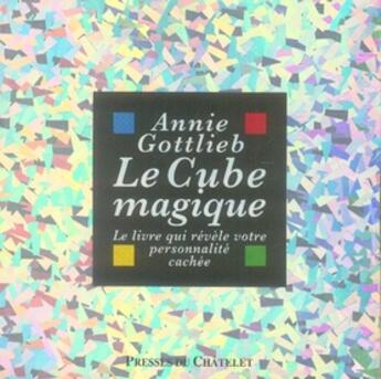 Couverture du livre « Le cube magique » de Annie Gottlieb et Slobodan D. Pesic aux éditions Presses Du Chatelet