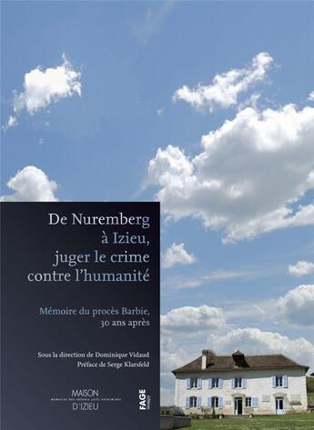 Couverture du livre « De Nuremberg à Izieu, juger le crime contre l'humanité » de  aux éditions Fage