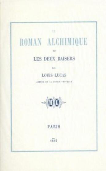 Couverture du livre « Roman alchimique » de Lucas aux éditions Gutemberg