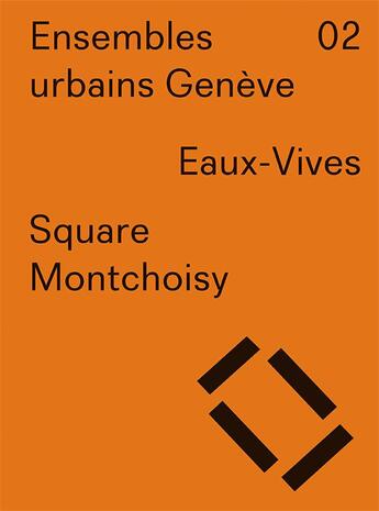 Couverture du livre « Ensembles urbains Genève t.2 ; square Montchoisy » de Philippe Meier aux éditions Infolio