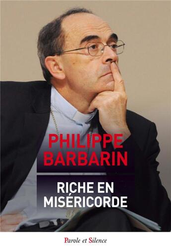 Couverture du livre « Riche en miséricorde » de Philippe Barbarin aux éditions Parole Et Silence